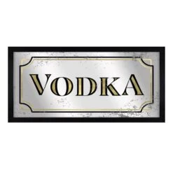Vodka Printed On Mirror Wall Sign, 10x20