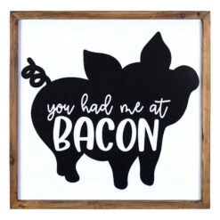 You Had Me At Bacon Wall Art, 16'